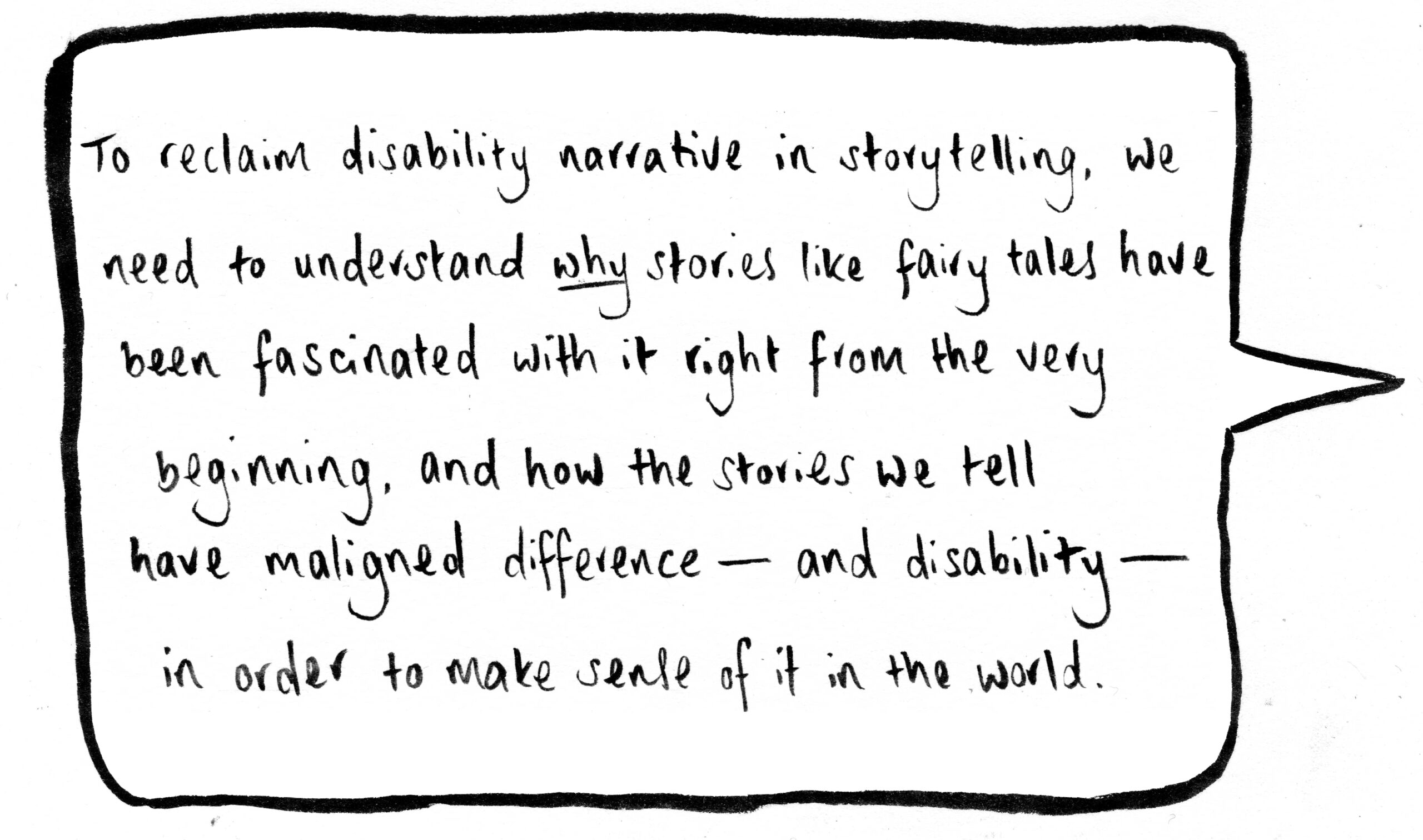 Text in speech bubble, pointing to image of Amanda Leduc: "To reclaim disability narrative in storytelling, we need to understand why stories like fairy tales have been fascinated with it right from the very beginning, and how the stories we tell have maligned difference - and disability - in order to make seale of it in the world."